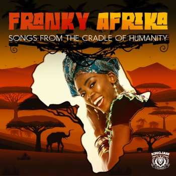 Album Afrika,franky: Songs From The Cradle Of Humanity