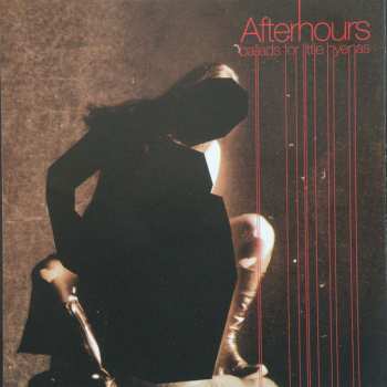 CD Afterhours: Ballads For Little Hyenas