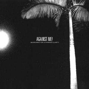 2LP Against Me!: Searching For A Former Clarity CLR