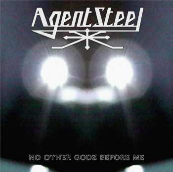 CD Agent Steel: No Other Godz Before Me LTD | DIGI