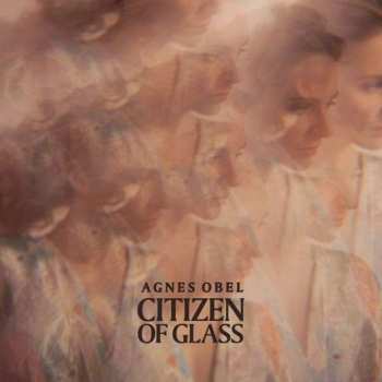 CD Agnes Obel: Citizen Of Glass DIGI