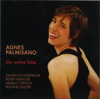 Agnes Palmisano: Die Wahre Liebe