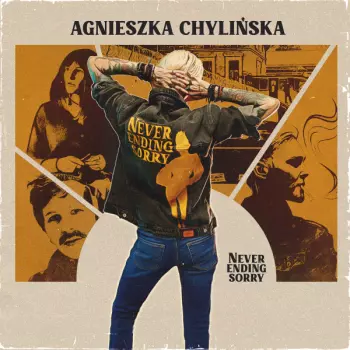 Agnieszka Chylińska: Never Ending Sorry