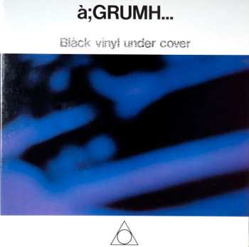 LP A;grumh: Black Vinyl Under Cover