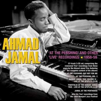 3CD Ahmad Jamal: 'At The Pershing" And Other 'Live' Recordings - 1958-59