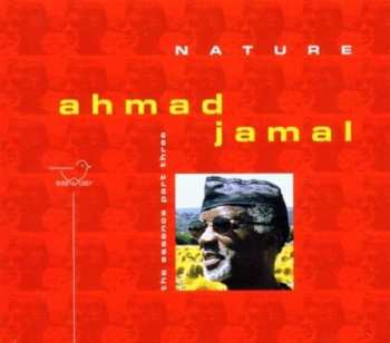 CD Ahmad Jamal: Nature - The Essence Part III