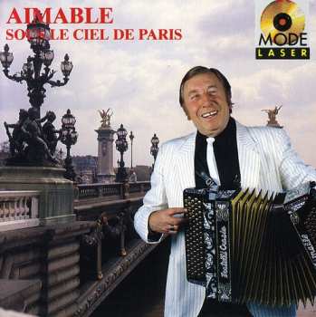 Album Aimable: Sous Le Ciel De Paris