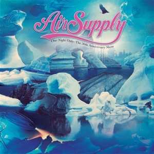 LP Air Supply: One Night Only: The 30th Anniversary Show