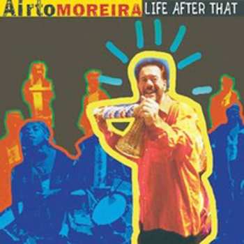 Album Airto Moreira: Life After That