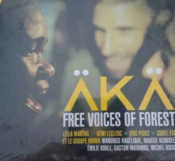 Aka: Free Voices Of Forest