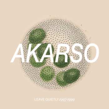 Album Akarso: Leave Quietly: 1997-1999 Discography