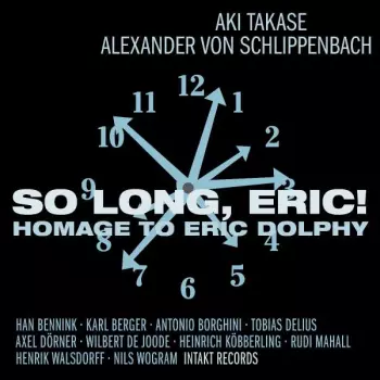 So Long, Eric!  Homage To Eric Dolphy