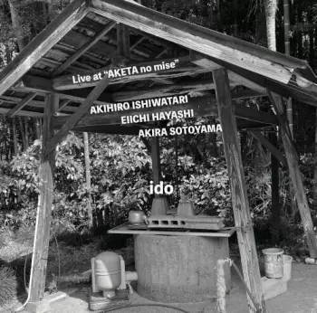 Akihiro Ishiwatari: Ido: Live At ''aketa No Mise''