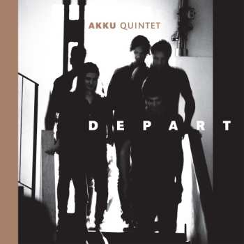 LP Akku Quintet: Depart LTD