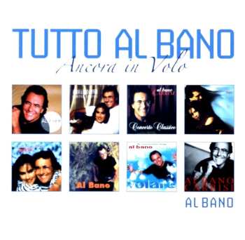2CD Al Bano Carrisi: Tutto Al Bano - Ancora In Volo