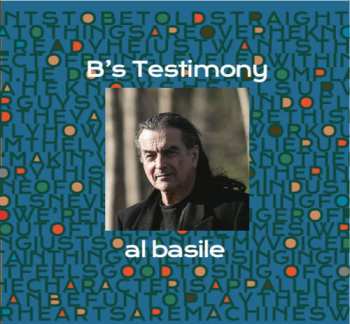CD Al Basile: B's Testimony