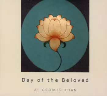 Al Gromer Khan: Day Of The Beloved