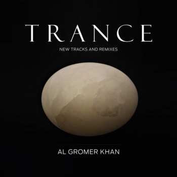 Album Al Gromer Khan: Trance