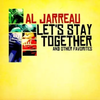 Al Jarreau: Let's Stay Together & Other Favorites