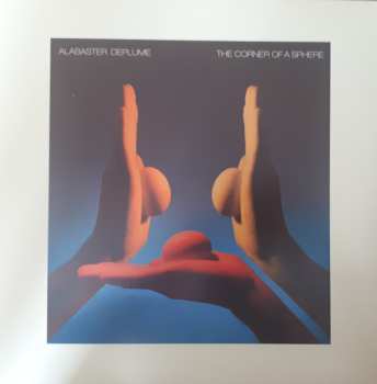 LP Alabaster DePlume: The Corner Of A Sphere