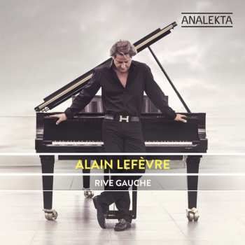 Album Alain Lefèvre: Rive Gauche