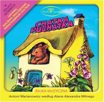CD Alan Alexander Milne: Chatka Puchatka