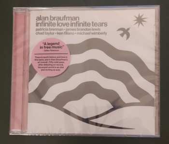 CD Alan Braufman: Infinite Love Infinite Tears