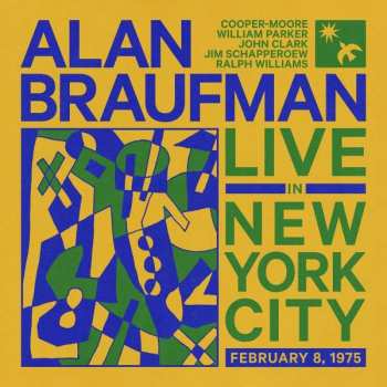 3LP Alan Braufman: Live In New York City February 8, 1975