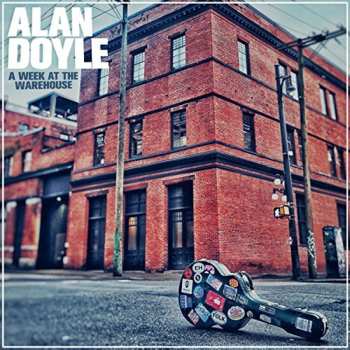 Album Alan Doyle: A Week At The Warehouse