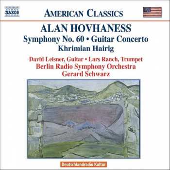 CD Gerard Schwarz: Symphony No. 60 / Guitar Concerto / Khrimian Hairig