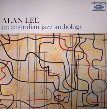 Album Alan Lee: An Australian Jazz Anthology