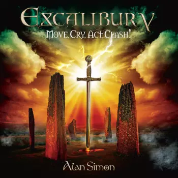 Excalibur V – Move, Cry Act, Clash!