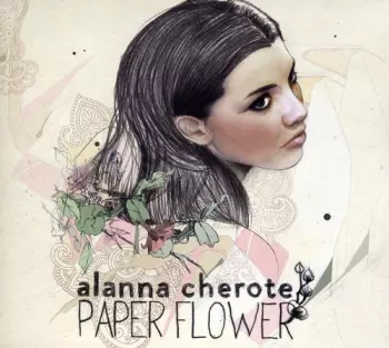 Alanna Cherote: Paper Flower