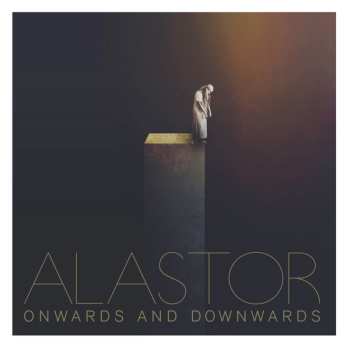 CD Alastor: Onwards  And Downwards