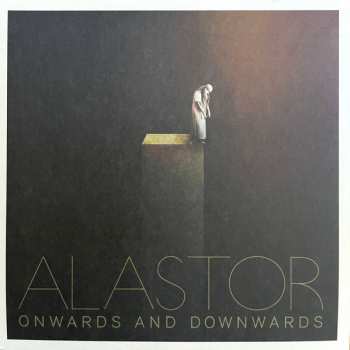 LP Alastor: Onwards And Downwards
