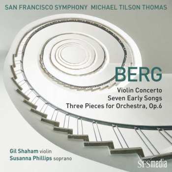 SACD The San Francisco Symphony Orchestra: Violin Concerto, Seven Early Songs, Three Pieces For Orchestra, Op. 6