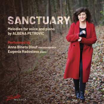 Album Albena Petrovic Vratchanska: Lieder - "sanctuary"