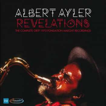 4CD/Set di cofanetti Albert Ayler: Revelations - The Complete ORTF 1970 Fondation Maeght Recordings DLX | LTD