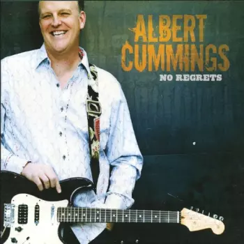 Albert Cummings: No Regrets