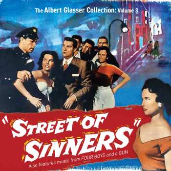 CD Albert Glasser: The Albert Glasser Collection: Volume 3 , Juvenile Delinquents (Four Boys And A Gun / Street of Sinners)