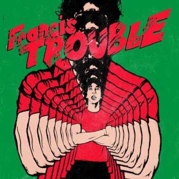 LP Albert Hammond Jr.: Francis Trouble (Vol. 1)