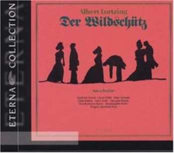 2CD Albert Lortzing: Der Wildschiitz (highlights)