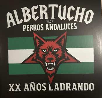 Album Albertucho: Xx Anos Ladrando: Albertucho Y Los Perros
