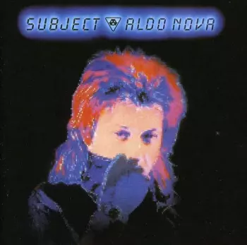 Subject...Aldo Nova