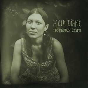 2LP Alela Diane: The Pirate's Gospel DLX