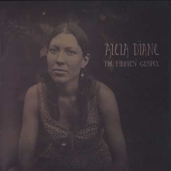 CD Alela Diane: The Pirate's Gospel
