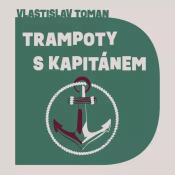 Toman: Trampoty S Kapitánem