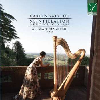 CD Alessandra Ziveri: C. Salzedo: Scintillation, Music For Solo Harp
