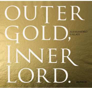 Album Alessandro Galati: Outer Gold, Inner Lord.