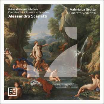 CD Alessandro Scarlatti: Prima D'Esservi Infedele – Cantatas For Solo Voice With Violins